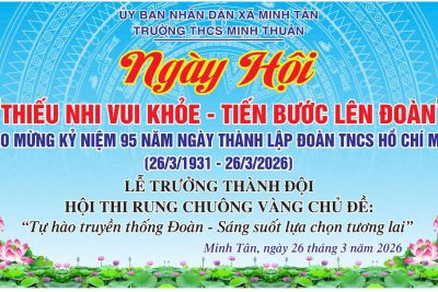 RỰC RỠ SẮC XANH HY VỌNG  LỄ TRƯỞNG THÀNH ĐỘI VÀ HỘI THI “RUNG CHUÔNG VÀNG” CHÀO MỪNG NGÀY 26/3