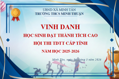 TRƯỜNG MINH THUẬN VINH DANH NHỮNG “CHIẾN BINH” XUẤT SẮC TẠI HỘI THI TDTT CẤP TỈNH NĂM 2026